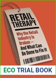 Retail Therapy: Why the Retail Industry is Broken - and What Can Be Done to Fix It