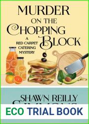 Murder On The Chopping Block (Red Carpet Catering Mystery #7)
