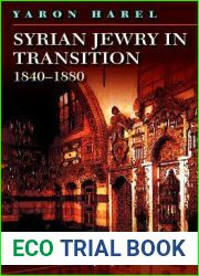 Syrian Jewry in Transition, 1840-1880 (The Littman Library of Jewish Civilization)