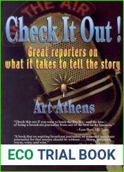 Check it Out!: Great Reporters on What It Takes to Tell the Story (Communications and Media Studies)