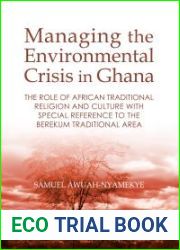 Managing the Environmental Crisis in Ghana