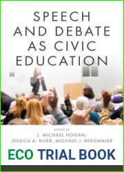 Speech and Debate as Civic Education (Rhetoric and Democratic Deliberation)