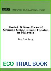 Ko-Tai: A New Form of Chinese Urban Street Theatre in Malaysia