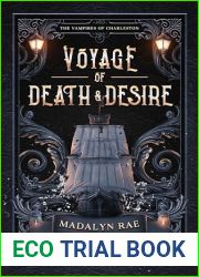 Voyage of Death and Desire: The Vampires of Charleston Book 1