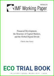 Financial Development, the Structure of Capital Markets, and the Global Digital Divide