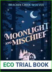 Moonlight and Mischief (Bracken Creek Wolves, #2)