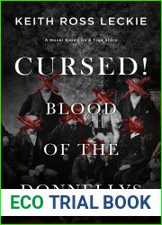 Cursed! Blood of the Donnellys: A Novel Based on a True Story