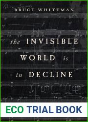 The Invisible World Is in Decline Book IX