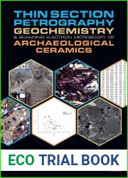 Thin Section Petrography, Geochemistry and Scanning Electron Microscopy of Archaeological Ceramics