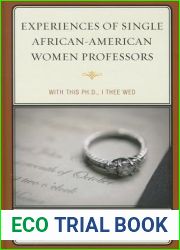 Experiences of Single African-American Women Professors: With this Ph.D., I Thee Wed