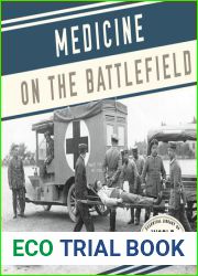 Medicine on the Battlefield (Essential Library of World War I)