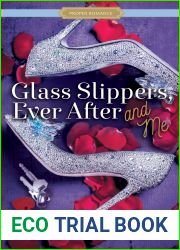 Glass Slippers, Ever After, and Me (Proper Romance Contemporary)