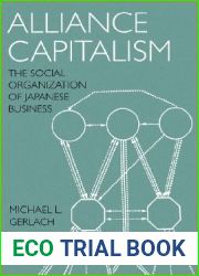 Alliance Capitalism: The Social Organization of Japanese Business