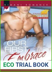 Our First Embrace (Kimani Hotties)