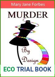 Murder By Design: …dreams of haute couture! (Murder By Design Cozy Mystery Trilogy Book 1)