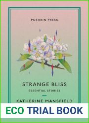 Strange Bliss: Essential Stories
