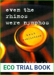 Even the Rhinos Were Nymphos: Best Nonfiction