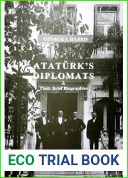Ataturk|s Diplomats and Their Brief Biographies