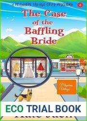 The Case of the Baffling Bride: A Mayhem Village Cozy Mystery