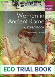 Women in Ancient Rome: A Sourcebook (Bloomsbury Sources in Ancient History)