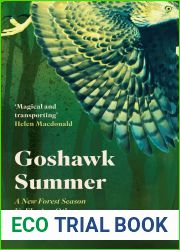 Goshawk Summer: A New Forest Season Unlike Any Other