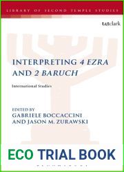 Interpreting 4 Ezra and 2 Baruch: International Studies (The Library of Second Temple Studies)