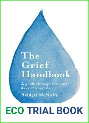 The Grief Handbook: A guide through the worst days of your life