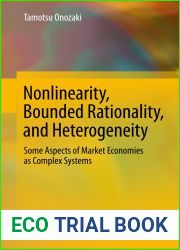 Nonlinearity, Bounded Rationality, and Heterogeneity: Some Aspects of Market Economies as Complex Systems