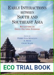 Early Interactions between South and Southeast Asia: Reflections on Cross-Cultural Exchange