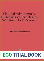 The Administrative Reforms of Frederick William I of Prussia