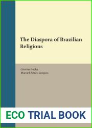 The Diaspora of Brazilian Religions