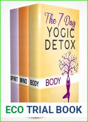 Body Detox + Mind Detox + Spirit Detox : 3 Book Box Set of the 7 Day Yogic Detox Series
