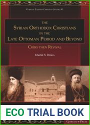 The Syrian Orthodox Christians in the Late Ottoman Period and Beyond