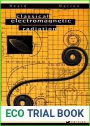 Classical Electromagnetic Radiation by Mark A. Heald (1994-11-01)