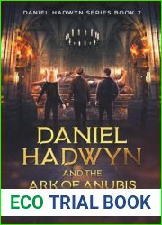 Daniel Hadwyn And The Ark Of Anubis