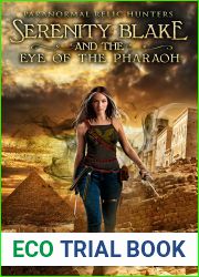 Serenity Blake and the Eye of the Pharaoh (Paranormal Relic Hunters #2)