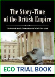 The Story-Time of the British Empire: Colonial and Postcolonial Folkloristics