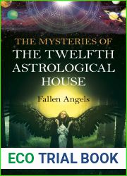 The Mysteries of the Twelfth Astrological House: Fallen Angels