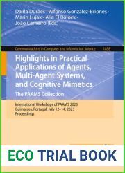 Highlights in Practical Applications of Agents, Multi-Agent Systems, and Cognitive Mimetics