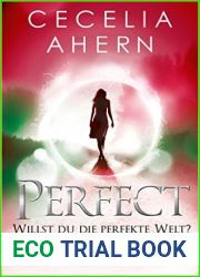 Perfect: Willst du die perfekte Welt? (Flawed, #2)