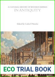 A Cultural History of Western Empires in Antiquity (The Cultural Histories Series)