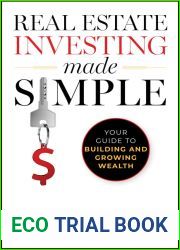 Real Estate Investing Made Simple: Your Guide to Building and Growing Wealth