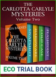 The Carlotta Carlyle Mysteries Volume Two: Snapshot, Hardware, Cold Case, and Flashpoint (The Carlotta Carlyle Mysteries Boxset Book 2)
