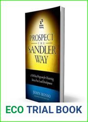 Prospect the Sandler Way: A 30-Day Program for Mastering Stress-Free Lead Development