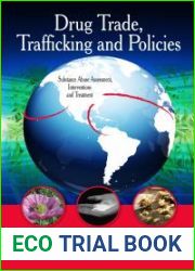 Drug Trade, Trafficking and Policies