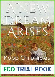 A New Dream Arises: Kopp Chronicles