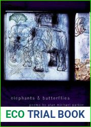 Elephants and Butterflies (American Poets Continuum)