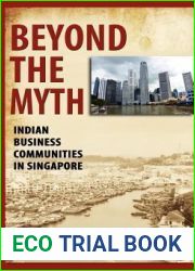 Beyond the Myth: Indian Business Communities in Singapore