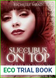 Succubus on Top: Ihr Kuss ist todlich (Georgina Kincaid, #2)