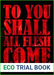 To You Shall All Flesh Come
